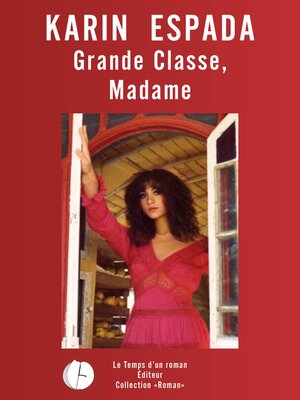 cover image of Grande classe, madame